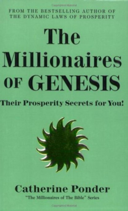 The Millionaires of Genesis - the Millionaires of the Bible Series Volume 1, Catherine (Catherine Ponder) Ponder - Paperback - 9780875162157