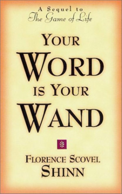 Your Word is Your Wand, Florence Scovel (Florence Scovel Shinn) Shinn - Paperback - 9780875162591