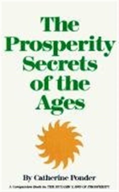 Prosperity Secrets of the Ages, Catherine (Catherine Ponder) Ponder - Paperback - 9780875165677