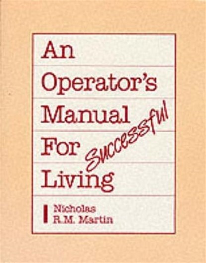 Operator'S Manual for Successful Living, Nicholas Martin - Paperback - 9780875166087