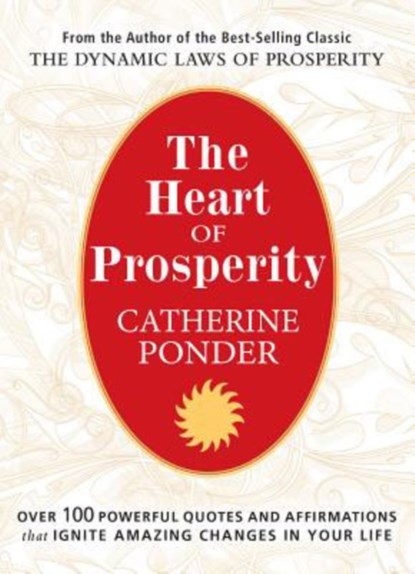 The Heart of Prosperity, Catherine (Catherine Ponder) Ponder - Paperback - 9780875168807