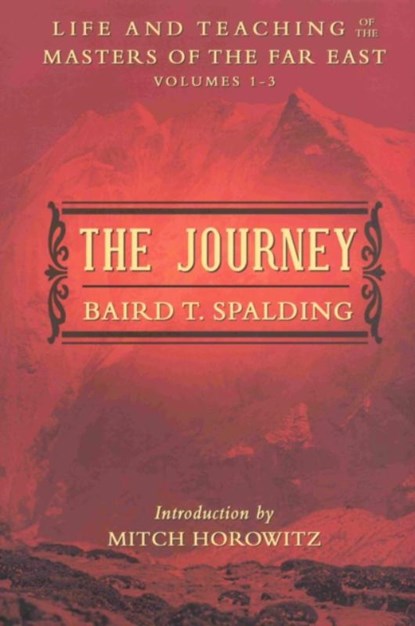 The Journey, Baird T. (Baird T. Spalding) Spalding - Paperback - 9780875169149