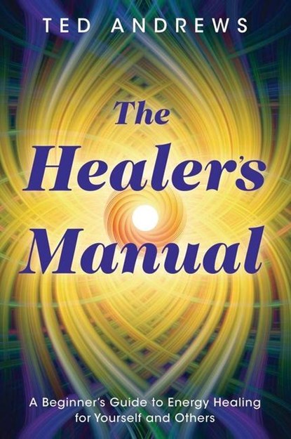 The Healer's Manual, Ted Andrews - Paperback - 9780875420073