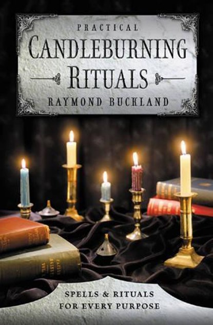 Practical Candleburning Rituals, Raymond Buckland - Paperback - 9780875420486
