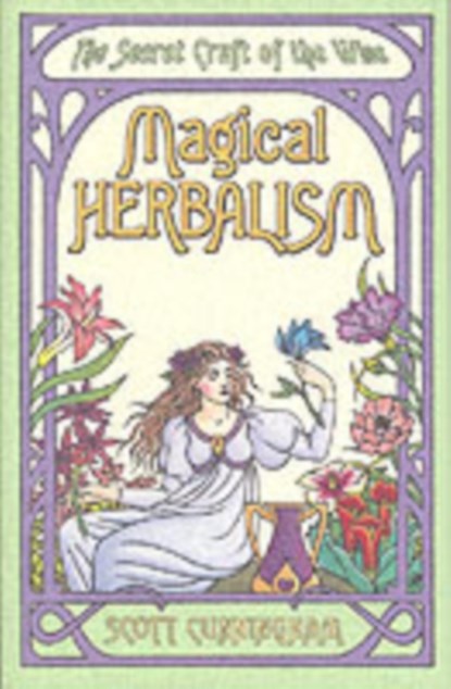 Magical Herbalism, Scott Cunningham - Paperback - 9780875421209