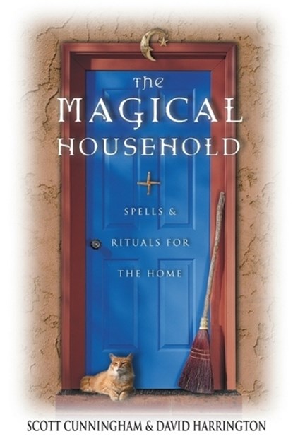 The Magical Household, Scott Cunningham ; David Harrington - Paperback - 9780875421247