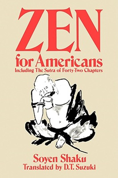 Zen for Americans, Soyen Shaku - Paperback - 9780875482736