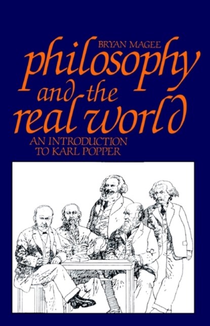 Philosophy and the Real World, Brian Magee - Paperback - 9780875484365