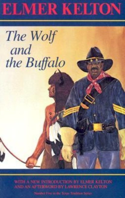 The Wolf and the Buffalo, Elmer Kelton - Paperback - 9780875650593