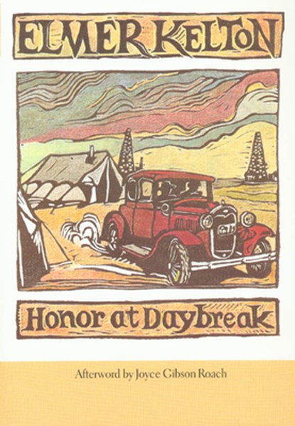 Honor at Daybreak, Elmer Kelton - Paperback - 9780875652634