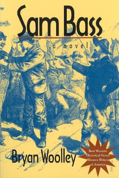 Sam Bass, Bryan Woolley ; Fred Erisman - Paperback - 9780875652863