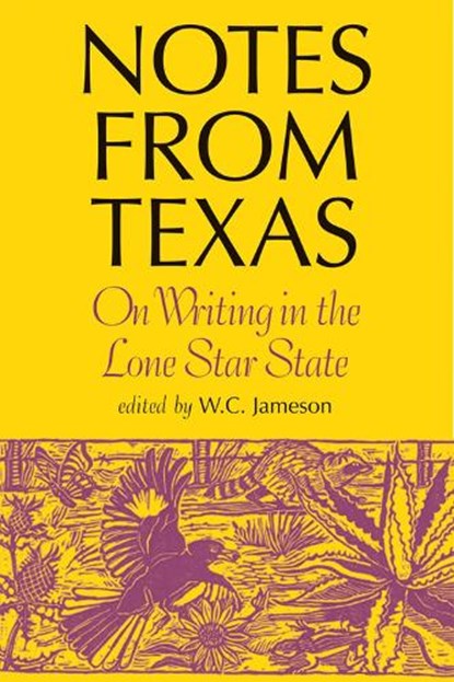 Notes from Texas, W.C. Jameson - Gebonden - 9780875653587