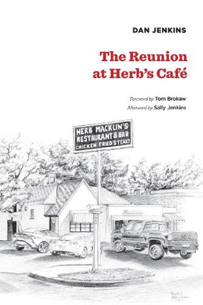 The Reunion at Herb's Cafe, Dan Jenkins - Paperback - 9780875657806