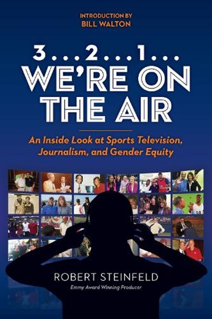 3... 2...1... We're on the Air, Robert Steinfeld - Gebonden - 9780875658803