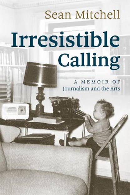 Irresistible Calling, Sean Mitchell - Paperback - 9780875659312