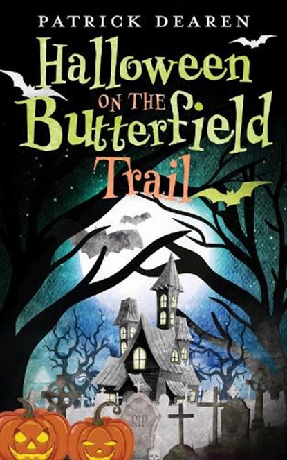 Halloween on the Butterfield Trail, Patrick Dearen - Gebonden - 9780875659367