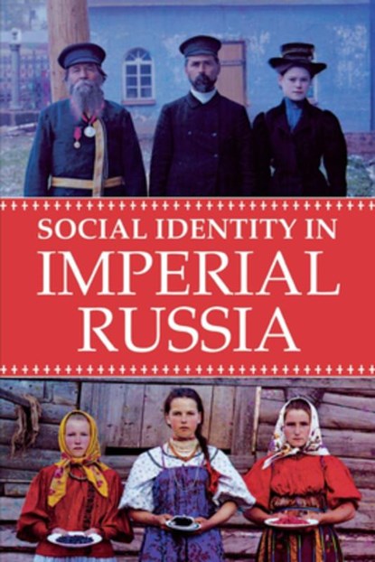 Social Identity in Imperial Russia, Elise Kimerling Wirtschafter - Paperback - 9780875807287