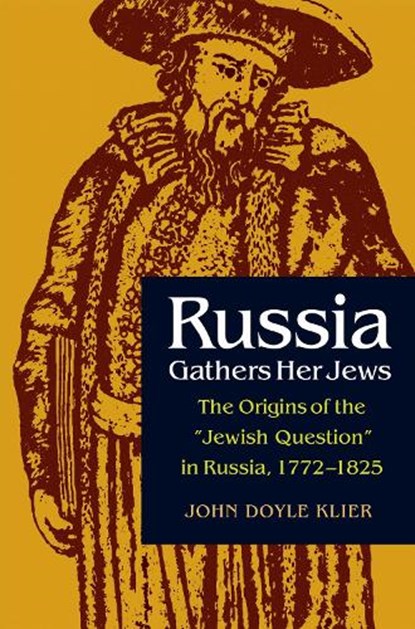 Russia Gathers Her Jews, John Doyle Klier - Paperback - 9780875809830