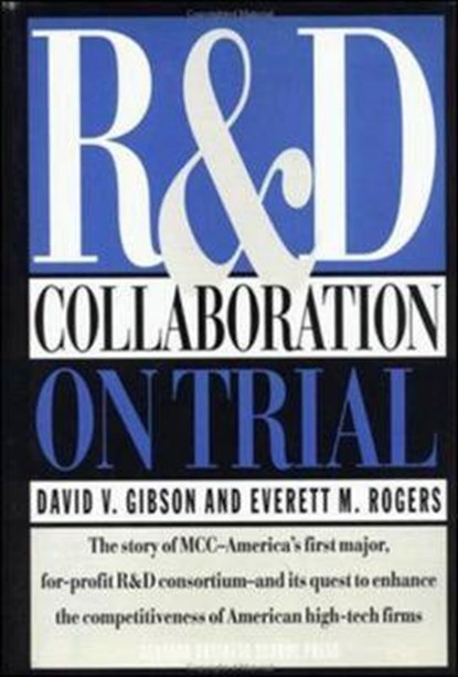 R&D Collaboration on Trial, Everett M. Rogers - Gebonden - 9780875843643