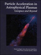Particle Acceleration in Astrophysical Plasmas | Gallagher, Dennis ; Horwitz, James ; Perez, Joseph | 