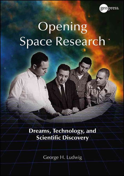 Opening Space Research, George H. Ludwig - Paperback - 9780875907338