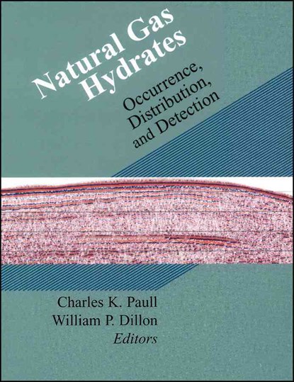 Natural Gas Hydrates, Charles K. Paull ; William P. Dillon - Gebonden - 9780875909820