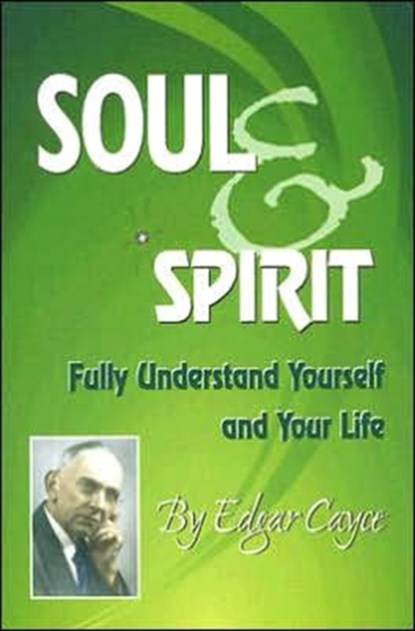 Soul and Spirit, Edgar (Edgar Cayce) Cayce - Paperback - 9780876045503