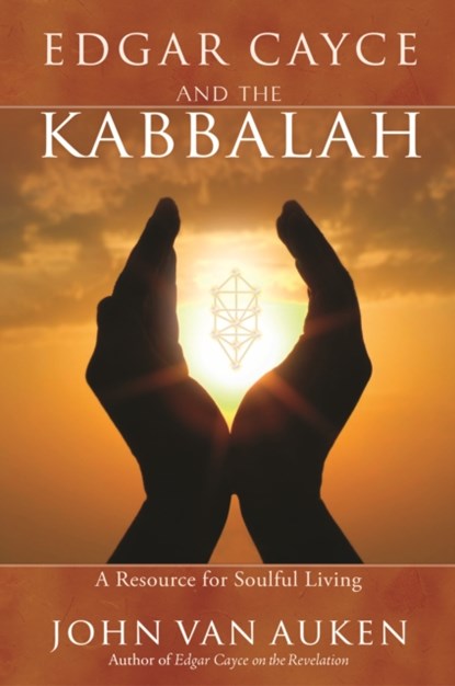 Edgar Cayce and the Kabbalah, John Van Auken - Paperback - 9780876045695