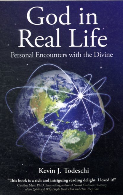 God in Real Life, Kevin J. (Kevin J. Todeschi) Todeschi - Paperback - 9780876045848