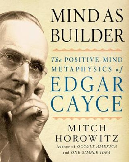 Mind as Builder, Mitch Horowitz - Paperback - 9780876049525