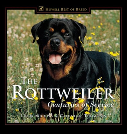 The Rottweiler: Centuries of Service, Linda Michels - Gebonden - 9780876050842