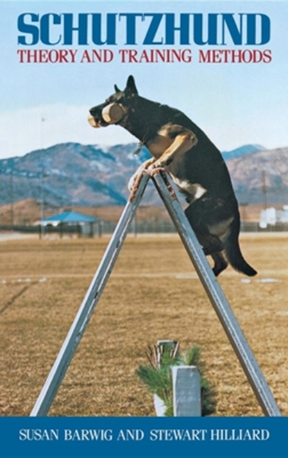 SCHUTZHUND, Susan Barwig - Gebonden - 9780876057315