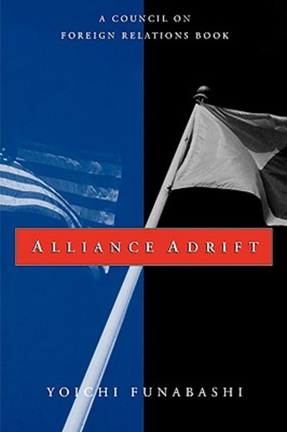 Alliance Adrift, Yoichi Funabashi - Paperback - 9780876092484