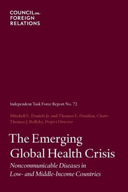 The Emerging Global Health Crisis, Mitchell E Daniels ; Thomas E Donilon ; Thomas J Bollyky - Paperback - 9780876096161