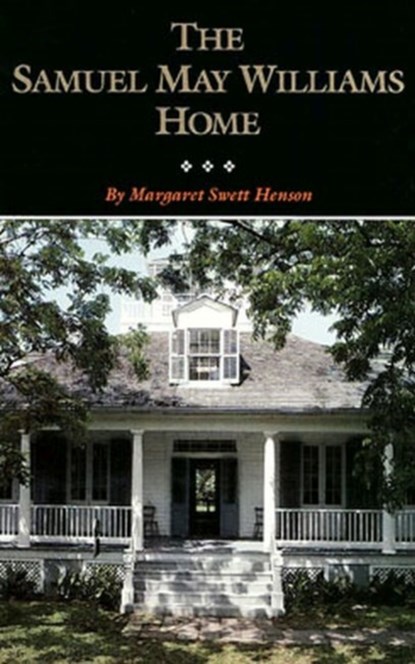 Samuel May Williams Home, Tshaother - Paperback - 9780876111253
