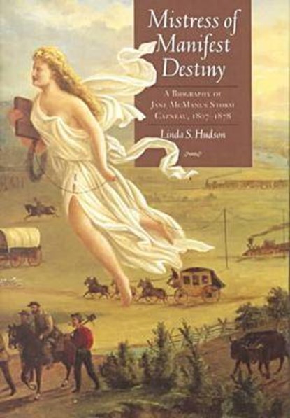 Mistress of Manifest Destiny, HUDSON,  Linda S. - Gebonden - 9780876111796