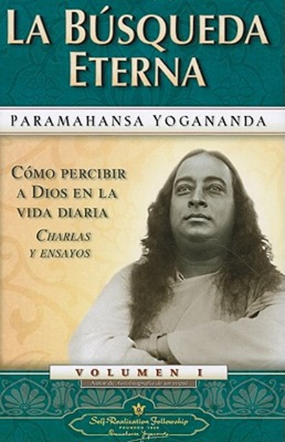 La Busqueda Eterna, Paramhansa Yogananda - Paperback - 9780876120507