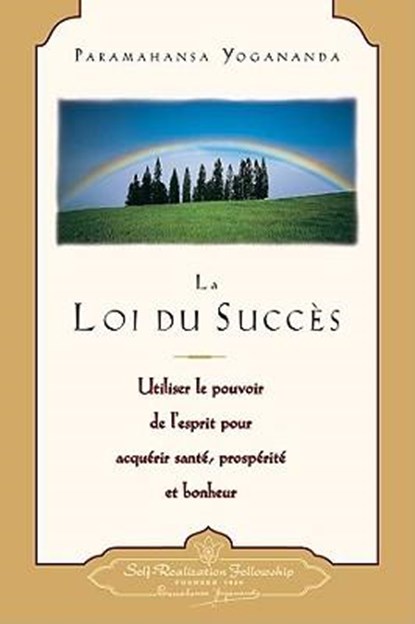 Yogananda, P: Loi du succès (The Law of Success--French), Paramahansa Yogananda - Paperback - 9780876121528