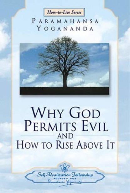 WHY GOD PERMITS EVIL & HT RISE, YOGANANDA,  Paramahansa - Paperback - 9780876124611