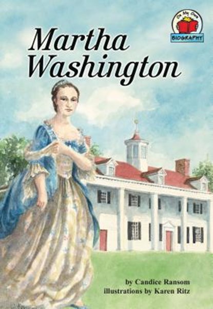 Martha Washington, Candice Ransom - Paperback - 9780876141076