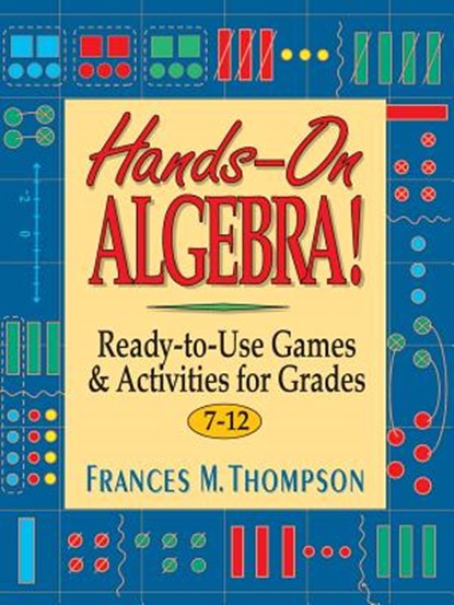 Hands-On Algebra!, Frances McBroom Thompson - Paperback - 9780876283868