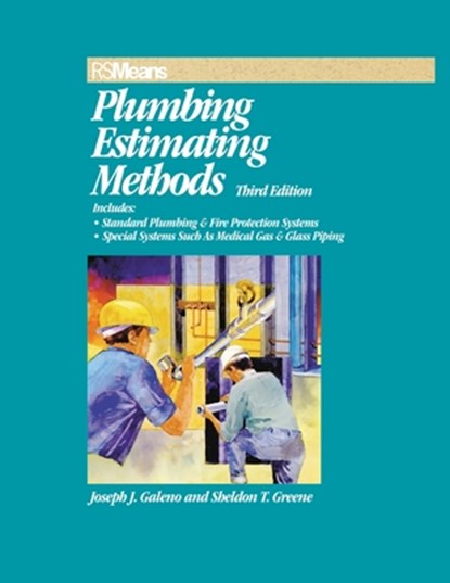 RSMeans Plumbing Estimating Methods, Joseph J. Galeno ; Sheldon T. Greene - Paperback - 9780876297049