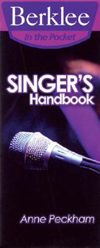 Singer's Handbook: A Total Vocal Workout in One Hour or Less!, Anne Peckham - Gebonden - 9780876390573