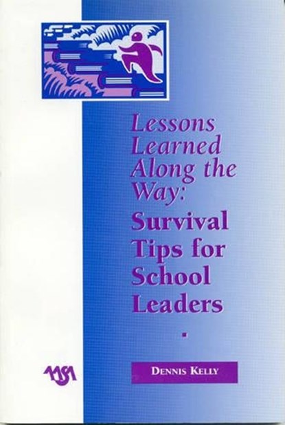 Lessons Learned Along the Way, KELLY,  Dennis - Paperback - 9780876522363