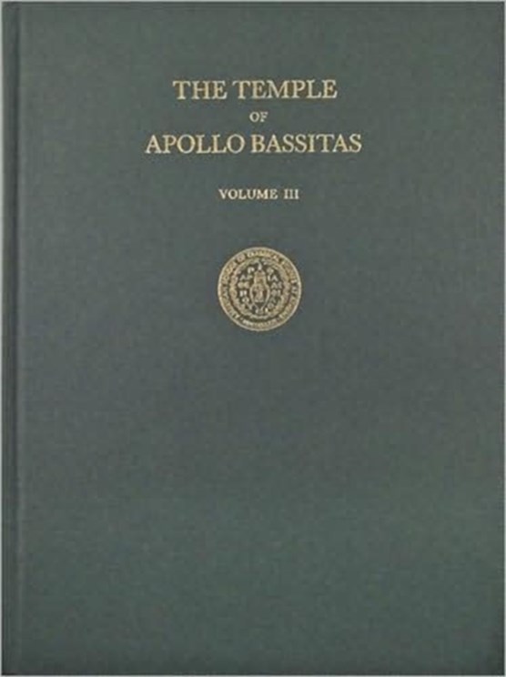 The Temple of Apollo Bassitas III: The Architecture: Illustrations