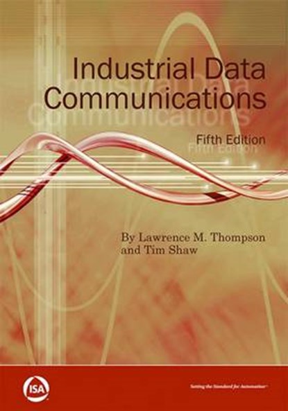 Industrial Data Communications, THOMPSON,  Lawrence M. ; Shaw, Tim - Paperback - 9780876640951