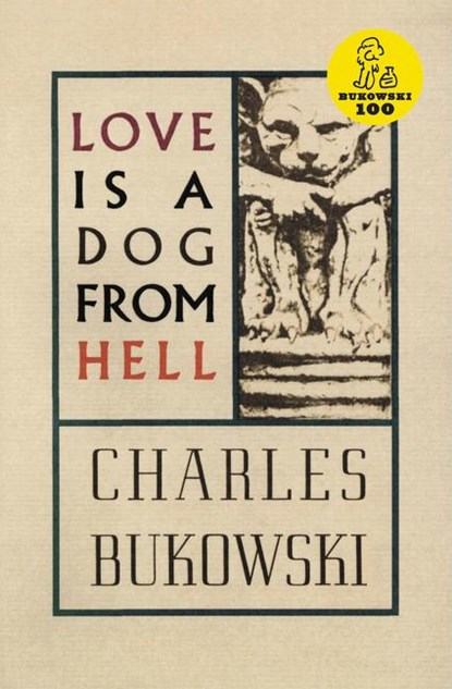 Love is a Dog From Hell, Charles Bukowski - Paperback - 9780876853627