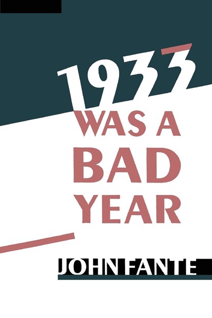 1933 Was a Bad Year, John Fante - Paperback - 9780876856550