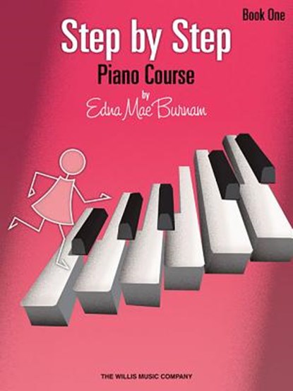 Step by Step Piano Course - Book 1, Edna Mae Burnam - Gebonden - 9780877180364