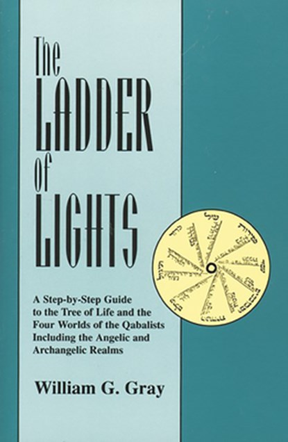 Ladder of Lights, William G. Gray - Paperback - 9780877285366